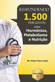 Paperback Eu respondo 1.500 perguntas sobre hormônios, metabolismo e nutrição [Portuguese] Book