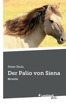 Paperback Der Palio von Siena: Novelle [German] Book