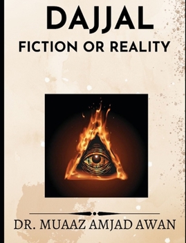 Paperback DajjaL: Fiction or Reality Book