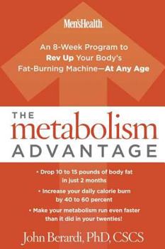 Hardcover The Metabolism Advantage: An 8-Week Program to Rev Up Your Body's Fat-Burning Machine---At Any Age Book