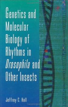 Paperback Genetics and Molecular Biology of Rhythms in Drosophila and Other Insects: Volume 48 Book