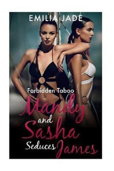 Paperback Forbidden Taboo: Mandy Seduces James Book