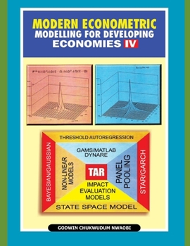 Paperback Modern Econometric Modelling for Developing Economies IV Book