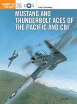 Paperback Mustang and Thunderbolt Aces of the Pacific and Cbi Book