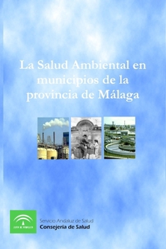 Paperback La Salud Ambiental en municipios de la provincia de Málaga [Spanish] Book
