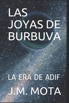 Paperback Las Joyas de Burbuva: La Era de Adif [Spanish] Book