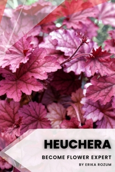 Paperback Heuchera: Become flower expert Book