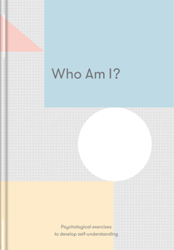 Hardcover Who Am I?: Psychological Exercises to Develop Self-Understanding Book