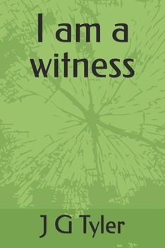 I am a witness