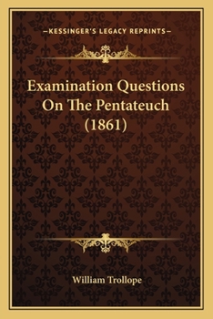 Paperback Examination Questions On The Pentateuch (1861) Book