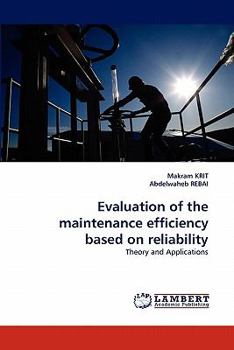 Paperback Evaluation of the Maintenance Efficiency Based on Reliability Book