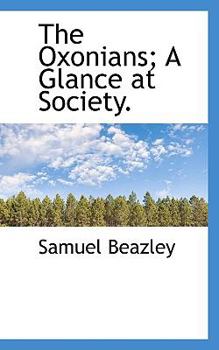 Paperback The Oxonians; A Glance at Society. Book