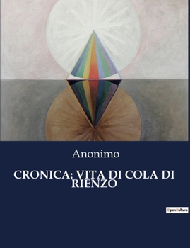 Paperback Cronica: Vita Di Cola Di Rienzo [Italian] Book
