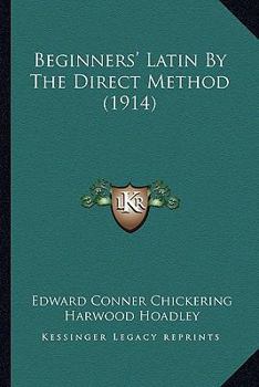 Paperback Beginners' Latin By The Direct Method (1914) Book