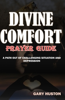 Paperback Divine Comfort Prayer Guide Book