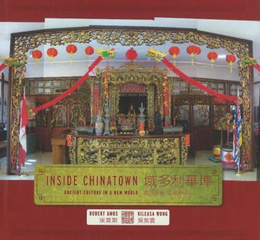 Hardcover Inside Chinatown: Ancient Culture in a New World Book