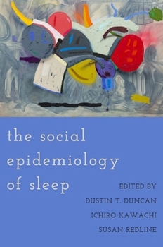 Paperback The Social Epidemiology of Sleep Book