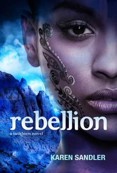 Paperback Rebellion (Tankborn #3): A Tankborn Novel Book