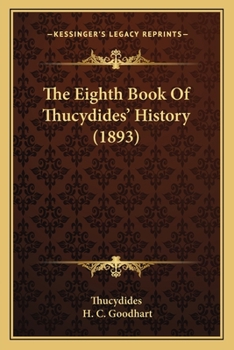 Paperback The Eighth Book Of Thucydides' History (1893) Book