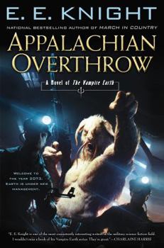 Hardcover Appalachian Overthrow: A Novel of the Vampire Earth Book