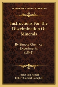 Instructions for the Discrimination of Minerals by Simple Chemical Experiments