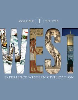 Paperback West, Volume 1: To 1715: Experience Western Civilization Book