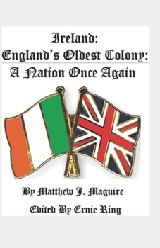 Paperback Ireland: England's Oldest Colony: : A Nation Once Again Book