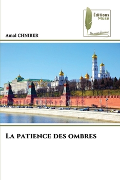 La patience des ombres (French Edition)