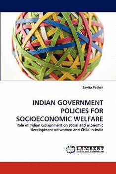 Paperback Indian Government Policies for Socioeconomic Welfare Book