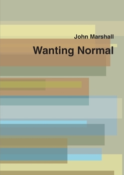 Paperback Wanting Normal Book