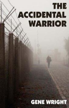 Paperback The Accidental Warrior Book