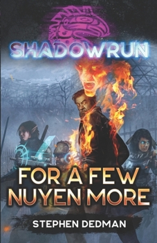 Paperback Shadowrun: For A Few Nuyen More Book