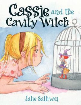 Paperback Cassie and the Cavity Witch Book