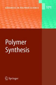 Polymer Synthesis (Advances in Polymer Science)