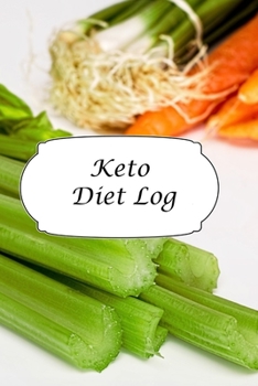 Keto Diet Log: Soup Greens Design - A 6 x 9 100 page journal to help you track your progress on your way to a better life