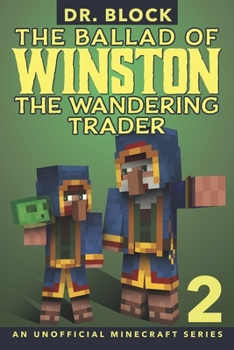 The Ballad of Winston the Wandering Trader: Book 2 - Book #2 of the Ballad of Winston