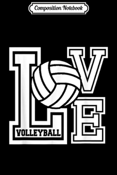Paperback Composition Notebook: Love Volleyball Sports Journal/Notebook Blank Lined Ruled 6x9 100 Pages Book