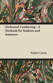 Paperback Orchestral Conducting - A Textbook for Students and Amateurs Book