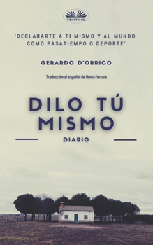Paperback Dilo tú mismo: diario [Spanish] Book