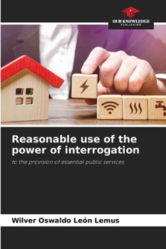 Paperback Reasonable use of the power of interrogation Book