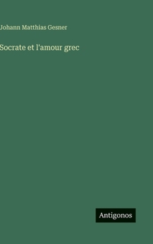Hardcover Socrate et l'amour grec [French] Book