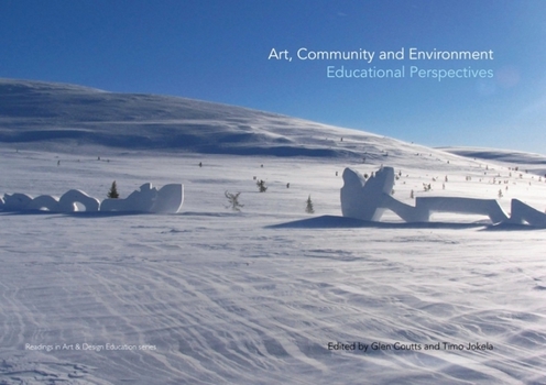 Paperback Art, Community and Environment: Educational Perspectives Book