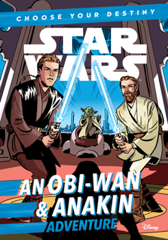 Paperback Star Wars: An Obiwan & Anakin Adventure: A Choose Your Destiny Chapter Book