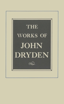 Hardcover The Works of John Dryden, Volume VIII: Plays: The Wild Gallant, the Rival Ladies, the Indian Queen Volume 8 Book