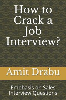 Paperback How to Crack a Job Interview?: Emphasis on Sales & Marketing Interview Questions Book