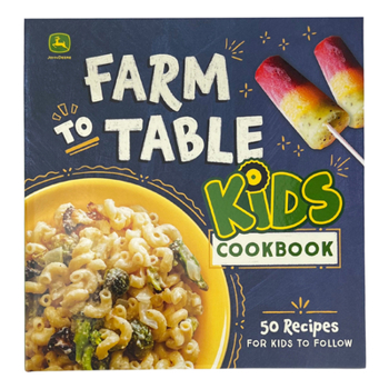 Spiral-bound John Deere Farm to Table Kids Cookbook Book
