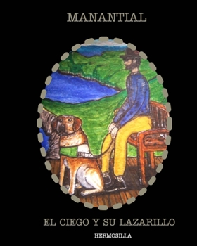 Paperback Manantial: "El ciego y su lazarillo" [Spanish] Book