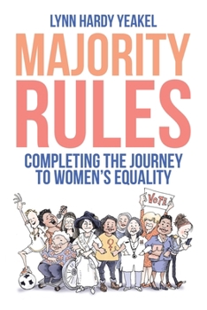 Paperback Majority Rules: Completing the Journey to Women's Equality Book