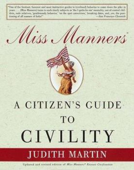 Paperback Miss Manners: A Citizen's Guide to Civility Book