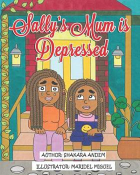 Paperback Sally's Mom is Depressed Book